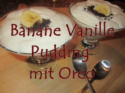 Banane-Vanille Pudding Dessert selber machen