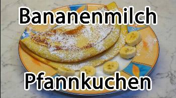 Pfannkuchen mit Bananenmilch Rezept von Checkos Backstube