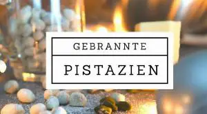 Gebrannte Pistazien Rezept von ChefsStuff.de