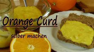 Orange Curd Brotaufstrich Rezept von Lila Kuchen