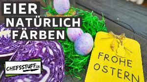 Ostereier natürlich färben Rezept von ChefsStuff.de