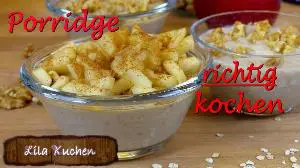 Porridge Haferbrei Rezept von Lila Kuchen